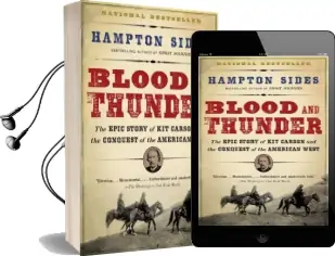 Blood and Thunder: An Epic of the American West Audiobook download free by Hampton Sides