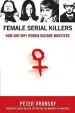 Audiobook Female Serial Killers: How and why Women Become Monsters author Peter Vronsky
