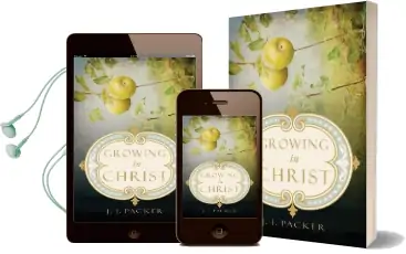 Growing in Christ Audiobook download free by J. I. Packer