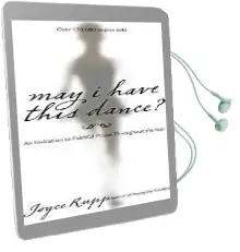 May i Have This Dance: An Invitation to Faithful Prayer Throughout the Year Audiobook download free by Joyce Rupp