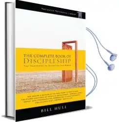 The Complete Book of Discipleship: On Being and Making Followers of Christ Audiobook download free by Bill Hull