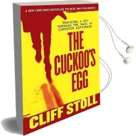 The Cuckoo'S egg: Tracking a spy Through the Maze of Computer Espionage Audiobook download free by Cliff Stoll