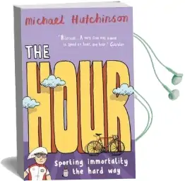 The Hour: Sporting Immortality the Hard way Audiobook download free by Michael Hutchinson