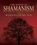 Audiobook The World of Shamanism: New Views of an Ancient Tradition author Roger N. Walsh