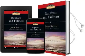 Baptism and Fullness: The Work of the Holy Spirit Today Audiobook download free by John Stott