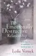 Audiobook The Emotionally Destructive Relationship: Seeing it, Stopping it, Surviving it author Leslie Vernick
