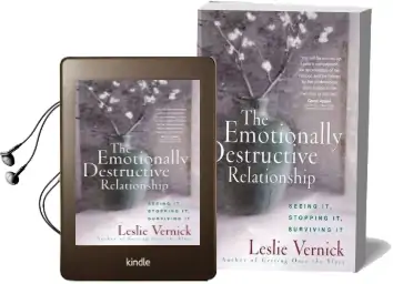 The Emotionally Destructive Relationship: Seeing it, Stopping it, Surviving it Audiobook download free by Leslie Vernick