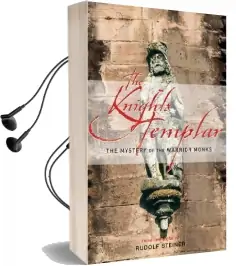 The Knights Templar: The Mystery of the Warrior Monks Audiobook download free by Rudolf Steiner