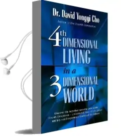 4Th Dimensional Living in a 3 Dimensional World Audiobook download free by David Yonggi Cho