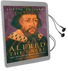 Alfred the Great Audiobook download free by Justin Pollard