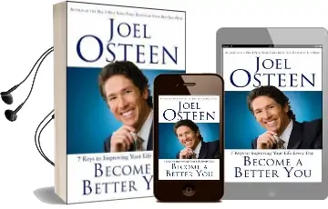 Become a Better you: 7 Keys to Improving Your Life Every day Audiobook download free by Joel Osteen