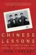 Audiobook Chinese Lessons: Five Classmates and the Story of the new China author John Pomfret