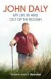 Audiobook John Daly: My Life in and out of the Rough author John Daly