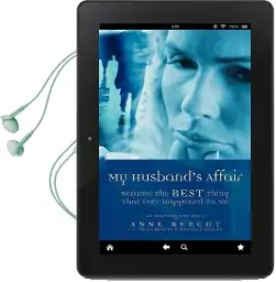 My Husband'S Affair Became the Best Thing That Ever Happened to me Audiobook download free by Anne Bercht