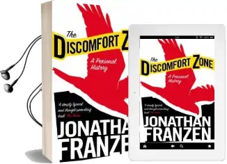 The Discomfort Zone: A Personal History Audiobook download free by Jonathan Franzen