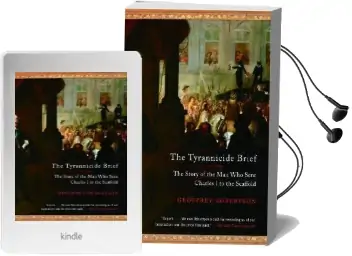 The Tyrannicide Brief: The Story of the man who Sent Charles i to the Scaffold Audiobook download free by Geoffrey Robertson