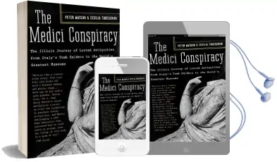 The Medici Conspiracy: The Illicit Journey of Looted Antiquities- From Italy'S Tomb Raiders to the World'S Greatest Museums Audiobook download free by Peter Watson