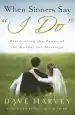 Audiobook When Sinners say 'i do': Discovering the Power of the Gospel for Marriage author Dave Harvey