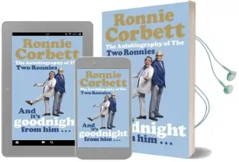 And It'S Goodnight From him . . .: The Autobiography of the two Ronnies Audiobook download free by Ronnie Corbett