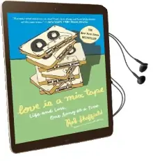 Love is a mix Tape: Life and Loss, one Song at a Time Audiobook download free by Rob Sheffield