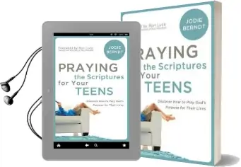 Praying the Scriptures for Your Teenagers: Discover how to Pray God'S Purpose for Their Lives Audiobook download free by Jodie Berndt