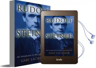 Rudolf Steiner: An Introduction to his Life and Work Audiobook download free by Gary Lachman