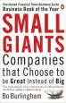 Audiobook Small Giants: Companies That Choose to be Great Instead of big author Bo Burlingham
