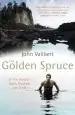 Audiobook The Golden Spruce: A True Story of Myth, Madness and Greed author John Vaillant