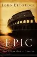 Audiobook Epic: The Story god is Telling author John Eldredge