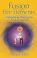 Audiobook Fusion of the Five Elements: Meditations for Transforming Negative Emotions author Mantak Chia
