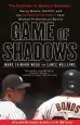 Audiobook Game of Shadows: Barry Bonds, Balco, and the Steroids Scandal That Rocked Professional Sports author Mark Fainaru Wada