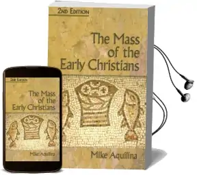The Mass of the Early Christians Audiobook download free by Mike Aquilina