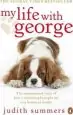 Audiobook My Life With George: The Inspirational Story of how a Wilful dog Brought joy to a Bereaved Family author Judith Summers