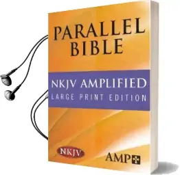 Nkjv Amplified Parallel Bible Audiobook download free by Hendrickson Bibles