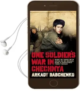 One Soldier'S war in Chechnya Audiobook download free by Arkady Babchenko