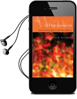 The way of Discernment: Spiritual Practices for Decision Making Audiobook download free by Elizabeth Liebert