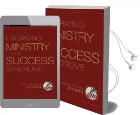 Liberating Ministry From the Success Syndrome Audiobook download free by R. Kent Hughes
