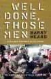 Audiobook Well Done Those Men: Memoirs of a Vietnam Veteran author Barry Heard