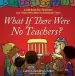 Audiobook What if There Were no Teachers?: A Gift Book for Teachers and Those who Wish to Celebrate Them author Caron Chandler Loveless