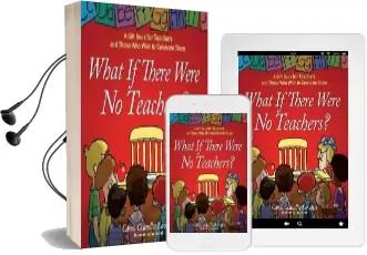 What if There Were no Teachers?: A Gift Book for Teachers and Those who Wish to Celebrate Them Audiobook download free by Caron Chandler Loveless