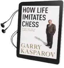 How Life Imitates Chess Audiobook download free by Garry Kasparov