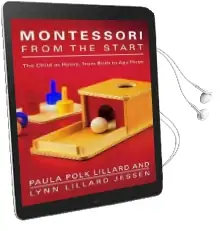 Montessori From the Start Audiobook download free by Paula Polk Lillard