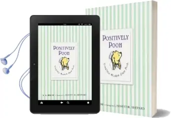 Positively Pooh: Timeless Wisdom From Pooh Audiobook download free by A A Milne