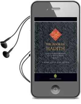 The Book of Hadith: Sayings of the Prophet Muhammad From the Mishkat al Masabih Audiobook download free by Mahmoud Mostafa