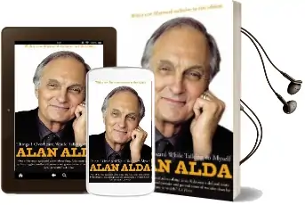 Things i Overheard While Talking to Myself Audiobook download free by Alan Alda