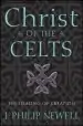 Audiobook Christ of the Celts: The Healing of Creation author J. Philip Newell