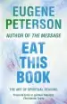 Audiobook Eat This Book: A Conversation in the art of Spiritual Reading author Eugene Peterson