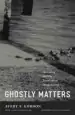 Audiobook Ghostly Matters: Haunting and the Sociological Imagination author Avery F. Gordon