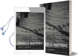Ghostly Matters: Haunting and the Sociological Imagination Audiobook download free by Avery F. Gordon