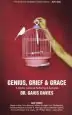 Audiobook Genius, Grief & Grace: A Doctor Looks at Suffering & Success author Gaius Davies